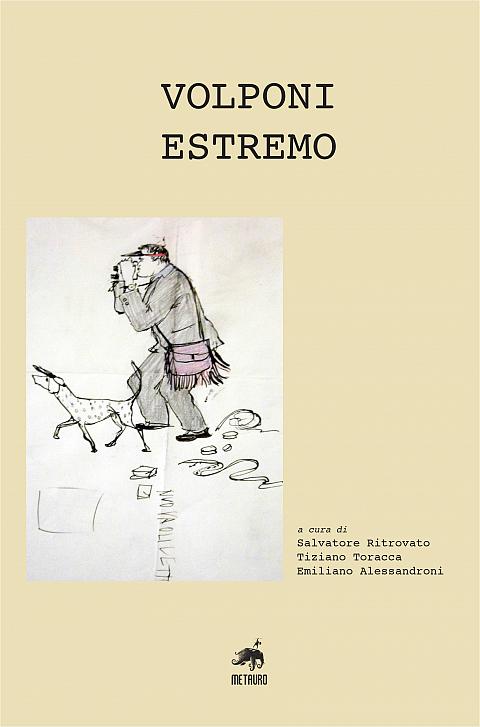 Ritrovato Volponi estremo